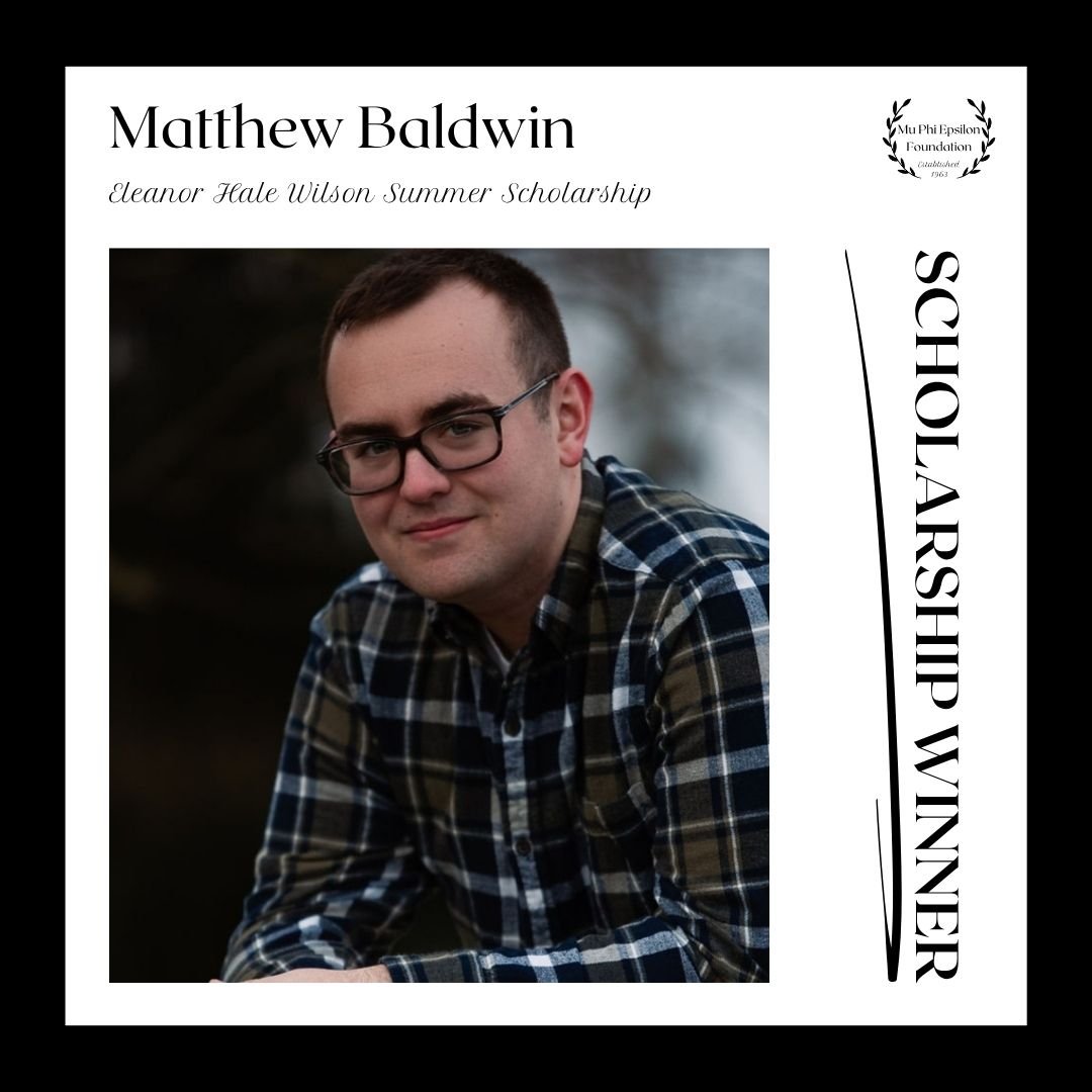 Congratulations to Matthew Baldwin on winning the Mu Phi Epsilon Foundation Eleanor Hale Wilson Summer Scholarship! 🎉✨

We are proud to celebrate Matthew's achievement and dedication to excellence in music. 🎶🌟

@matthewb7282
#MuPhiEpsilonFoundatio