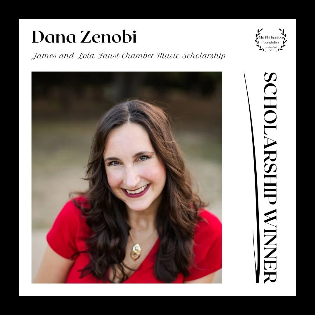 Congratulations to Dana Zenobi on winning the Mu Phi Epsilon Foundation James and Lola Faust Chamber Music Scholarship. Dana says: &quot;With its musical dialogue between players of equal status, chamber music strongly embodies the Mu Phi Epsilon cor