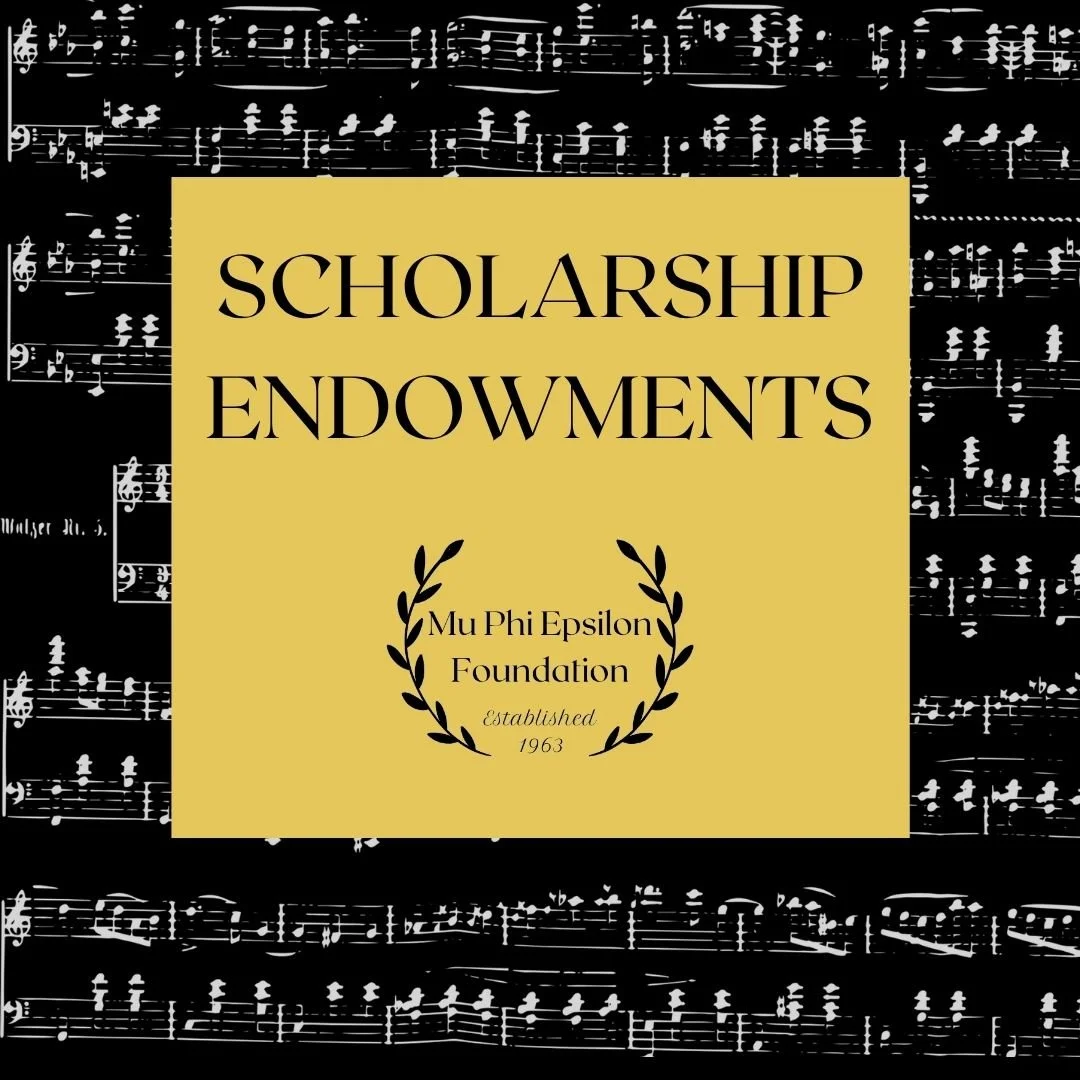 Mu Phis and friends of Mu Phi Epsilon may endow a permanent scholarship or grant award through the Foundation's endowed scholarship program with a gift of $25,000 or more. Endowments may be funded over several years by an individual or group of indiv