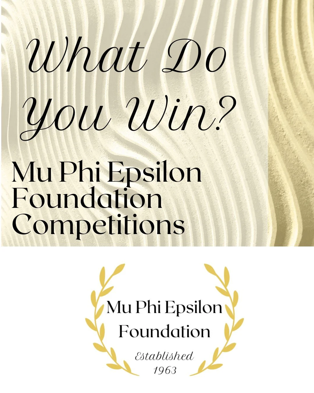 Winning a Mu Phi Epsilon Foundation competition brings more than recognition&mdash;it opens doors. Winners receive performance opportunities, financial support, and join a legacy of excellence. It&rsquo;s a moment that can shape your future in music.