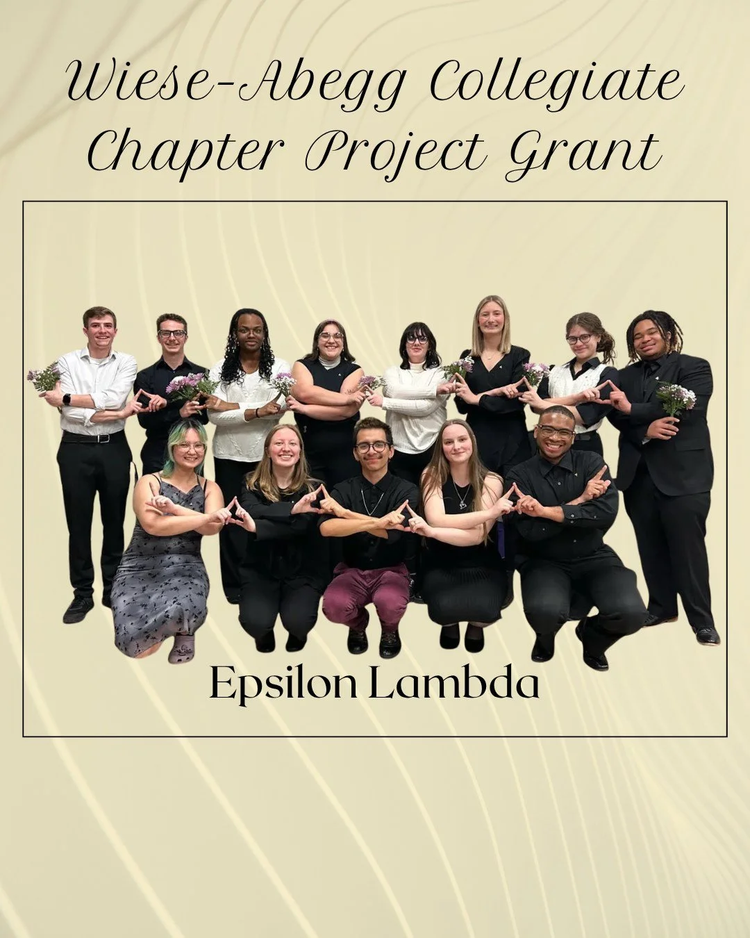 Please join us in congratulating Epsilon Lambda, our newest winner of the Wiese-Abegg Collegiate Chapter Project Grant. Their work reflects the values of excellence, purpose, and service that guide our mission. We are proud to support their journey a
