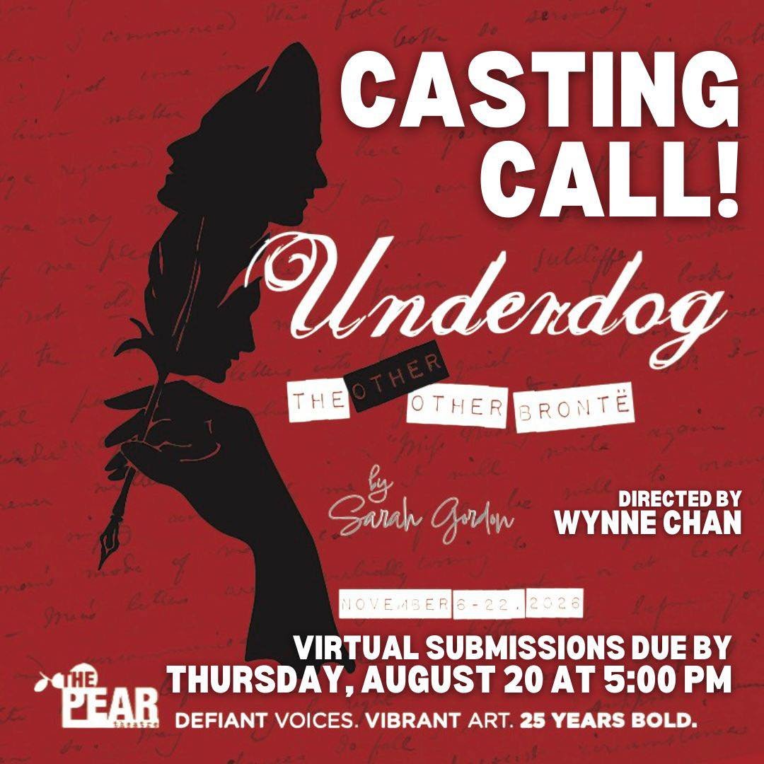 We are so thrilled to announce auditions for 'Underdog: The Other Other Bront&euml;' by Sarah Gordon! Directed by Wynne Chan.

🚨Audition instructions, link to submit, rehearsal calendar, character descriptions and more available at thepear.org/work

