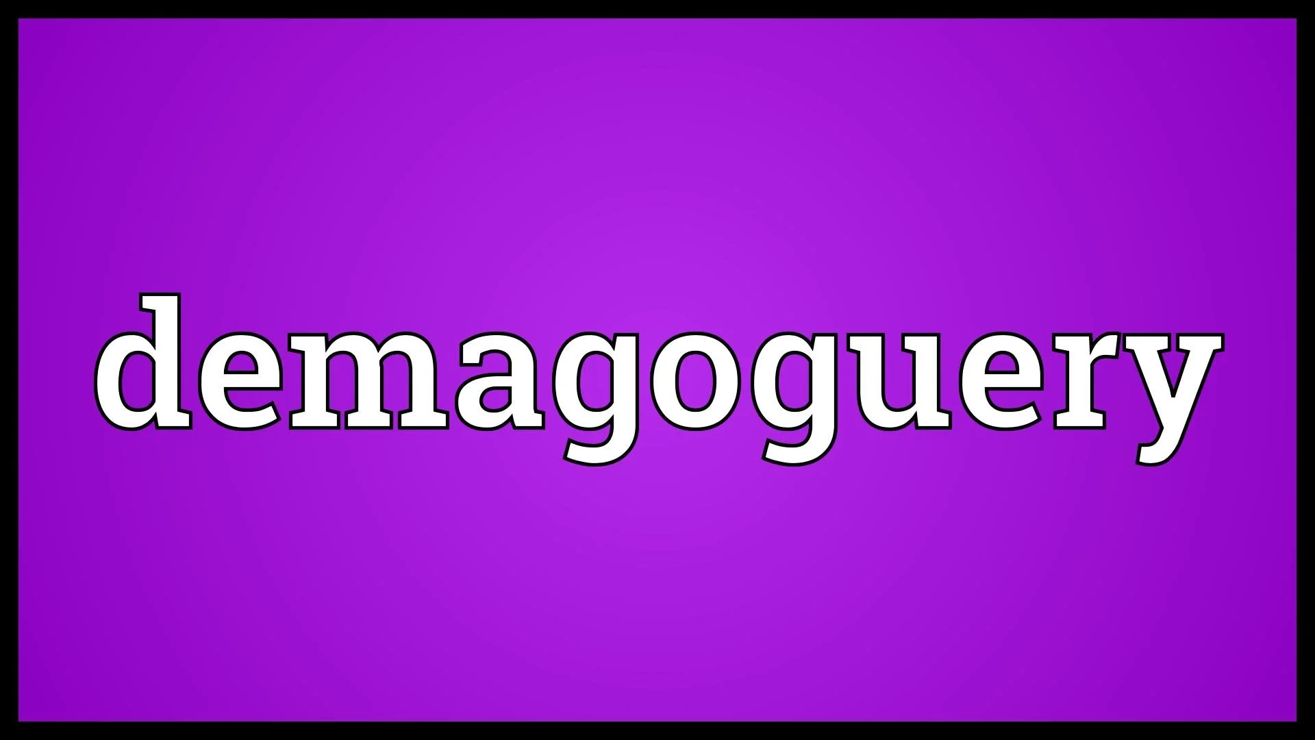 Demagoguery