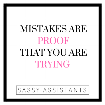 Mistakes are proof that you are trying.png