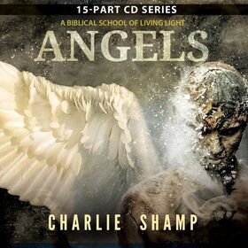  Ministering Spirits to Men &amp; Three Ways Angels Manifest (part 1) Session 3