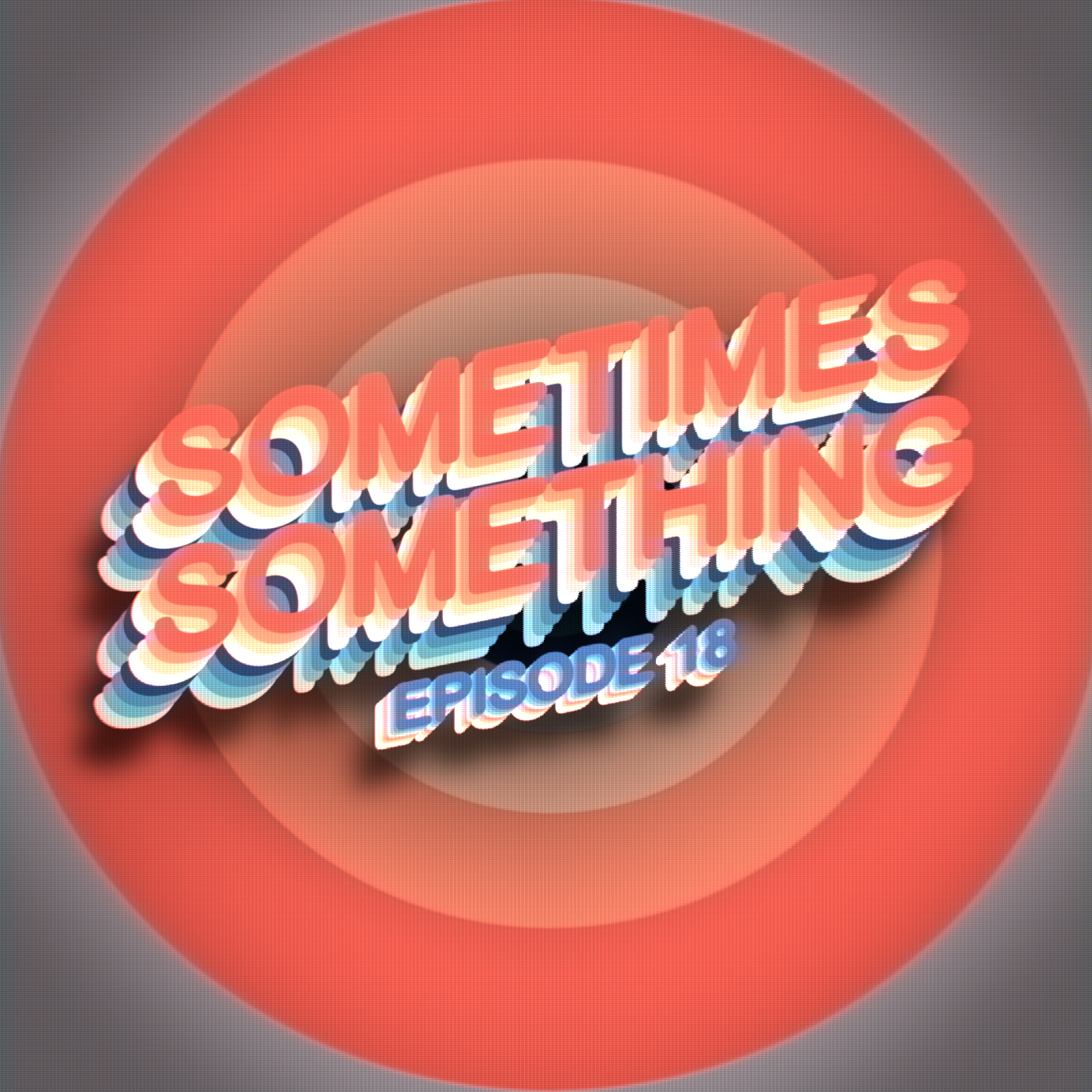 What Makes a Game Impactful? - Sometimes Something Podcast Ep 18 episode artwork