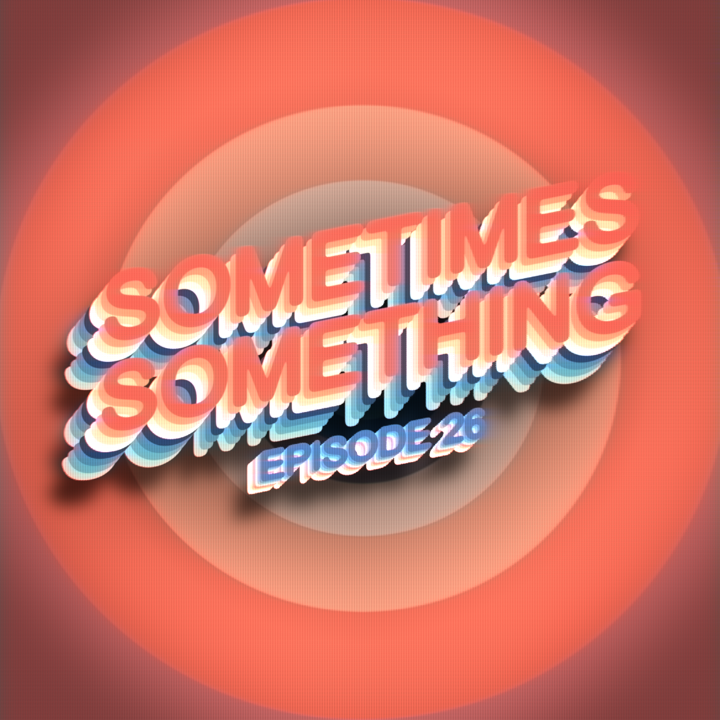 When will we see GTA 6? - Sometimes Something Podcast Ep 26 episode artwork