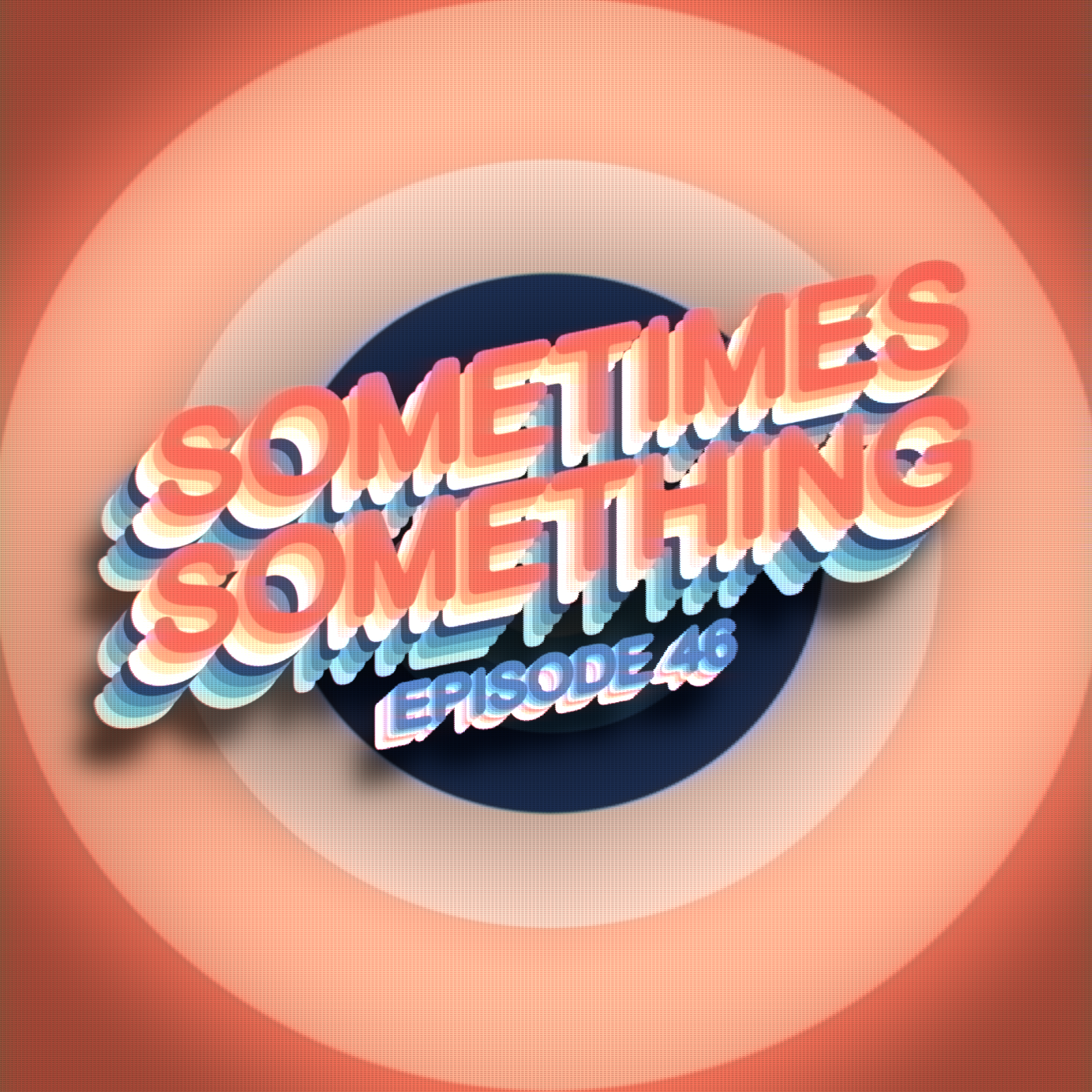 Lightsabers and Lan party's Ft. Dr_illbit  - Sometimes Something Podcast Ep 46 episode artwork