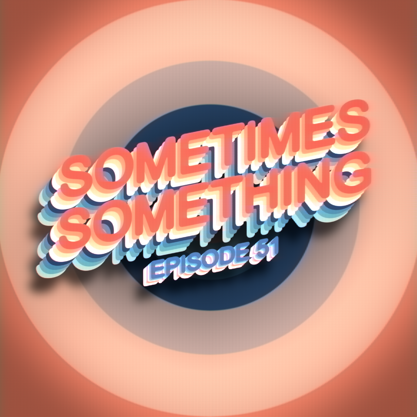 Love, Control and Dr Strange  - Sometimes Something Podcast Ep 51 episode artwork