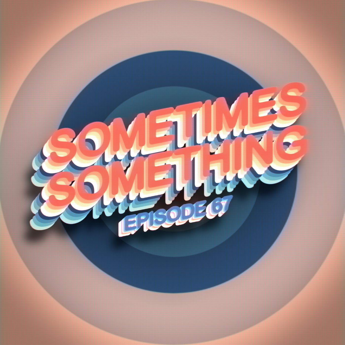 Micro Plastics and Brawl Stars  - Sometimes Something Podcast Ep 67 episode artwork