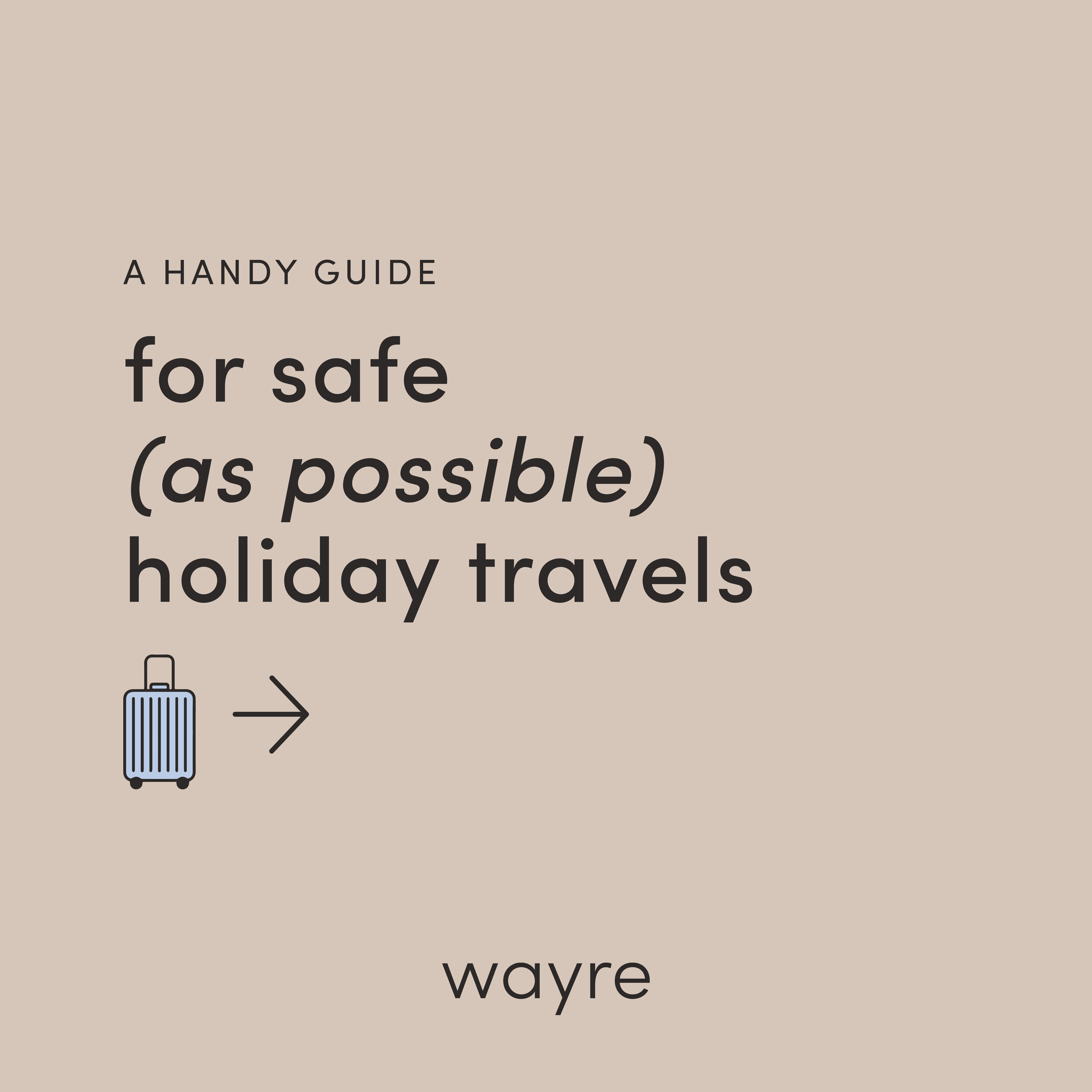 Wayre Holiday Travel Post-1.jpg