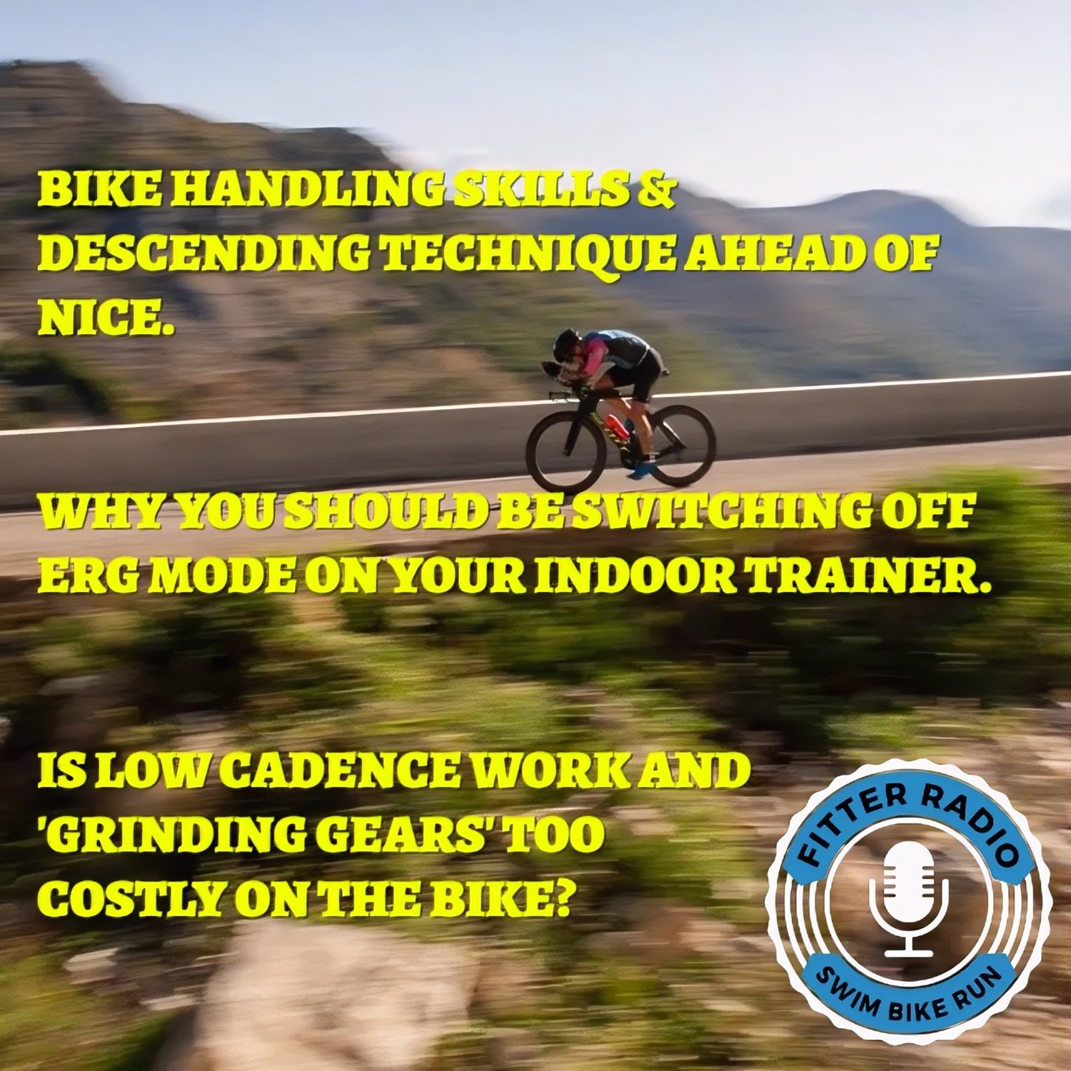 Episode 688 - Bike Handling and Descending Skills. Low Cadence Work. Switching off ERG Mode 