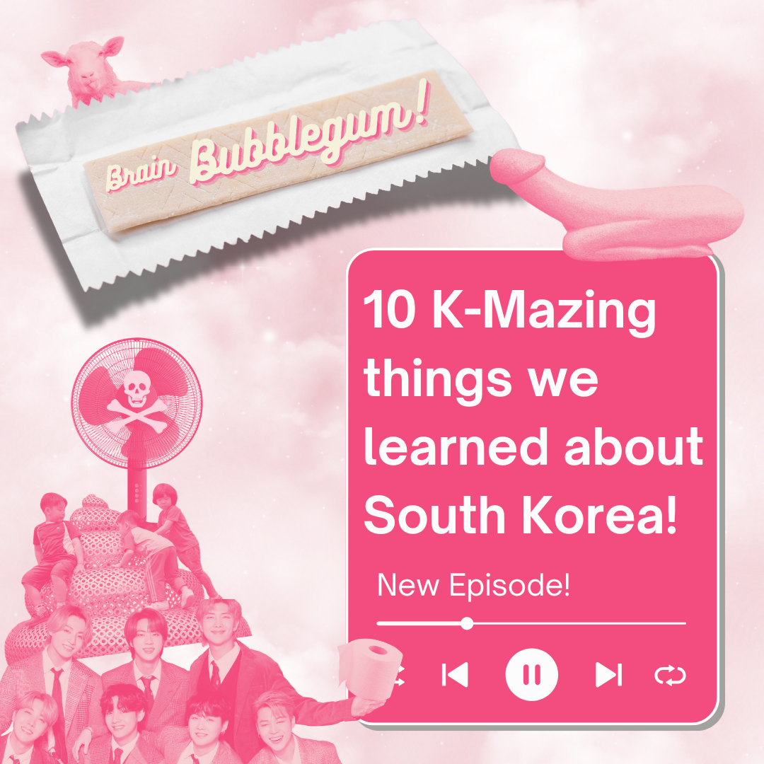 Ep 15: 10 K-Mazing things we learned about South Korea!