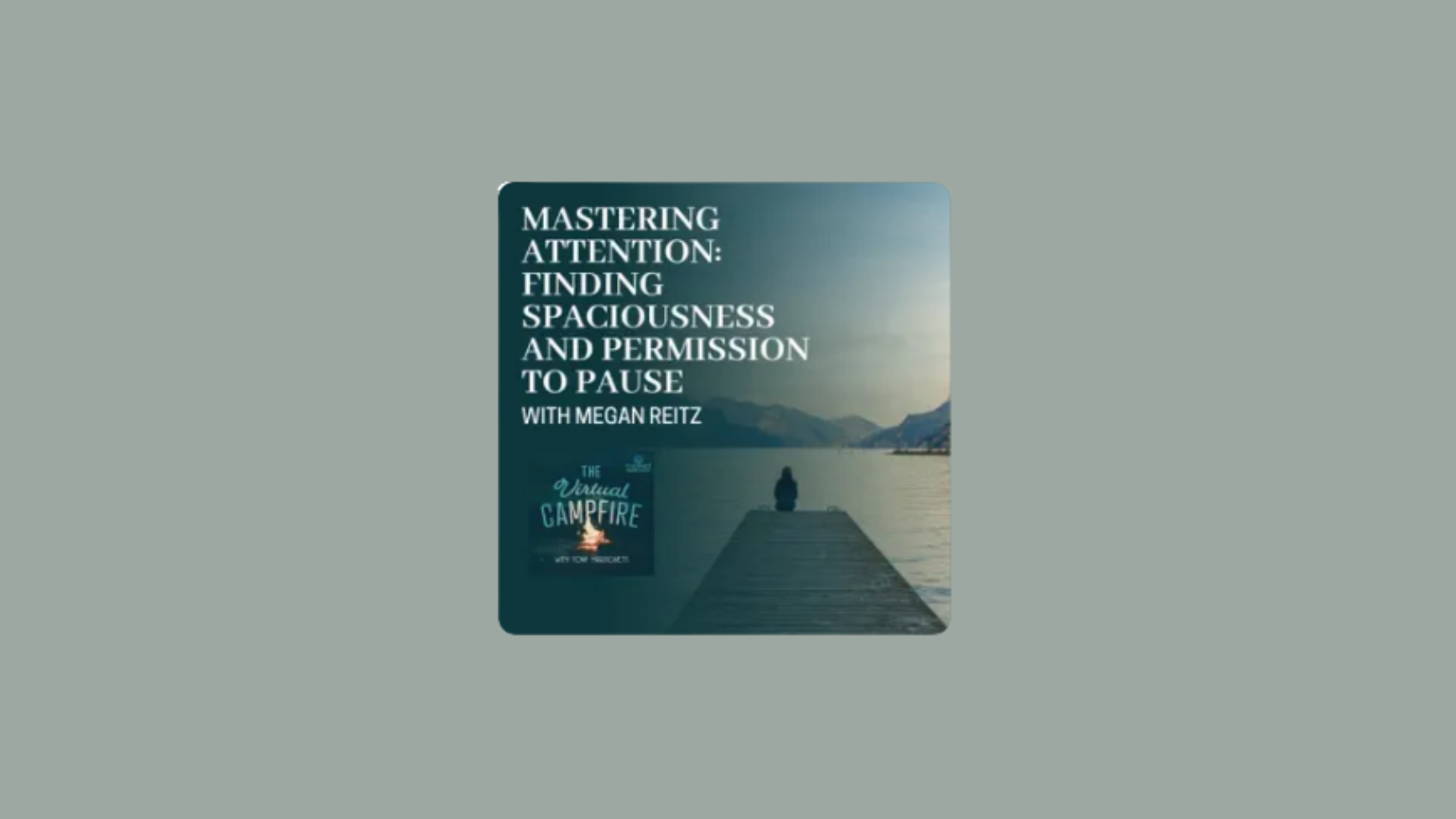 Mastering Attention: Finding Spaciousness And Permission To Pause With Megan Reitz