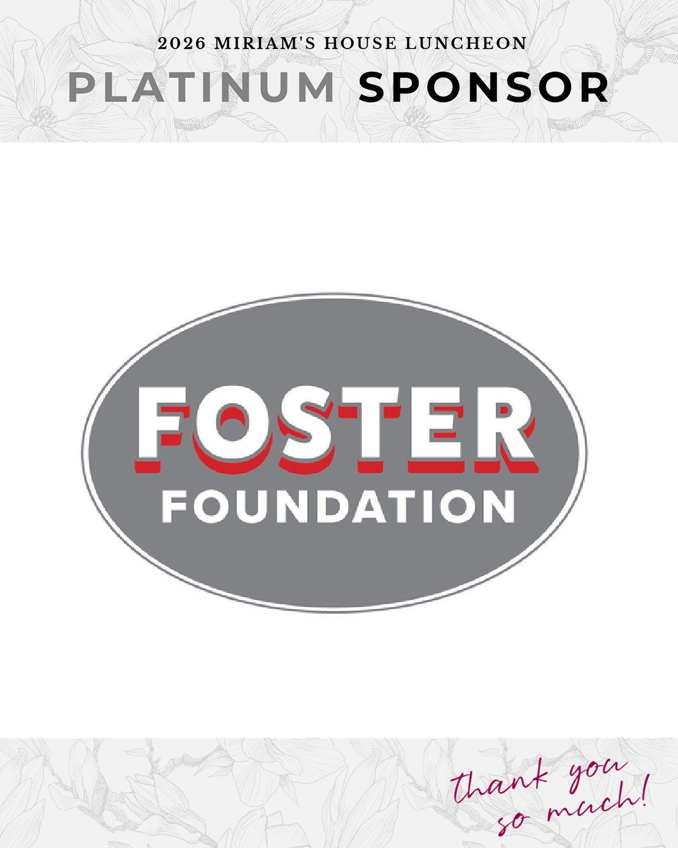 We&rsquo;re honored to have Foster Foundation as a Platinum Sponsor of tomorrow&rsquo;s Spring Luncheon. Their generous support helps fuel hope and create pathways to stability for families experiencing homelessness.

We are incredibly grateful for t