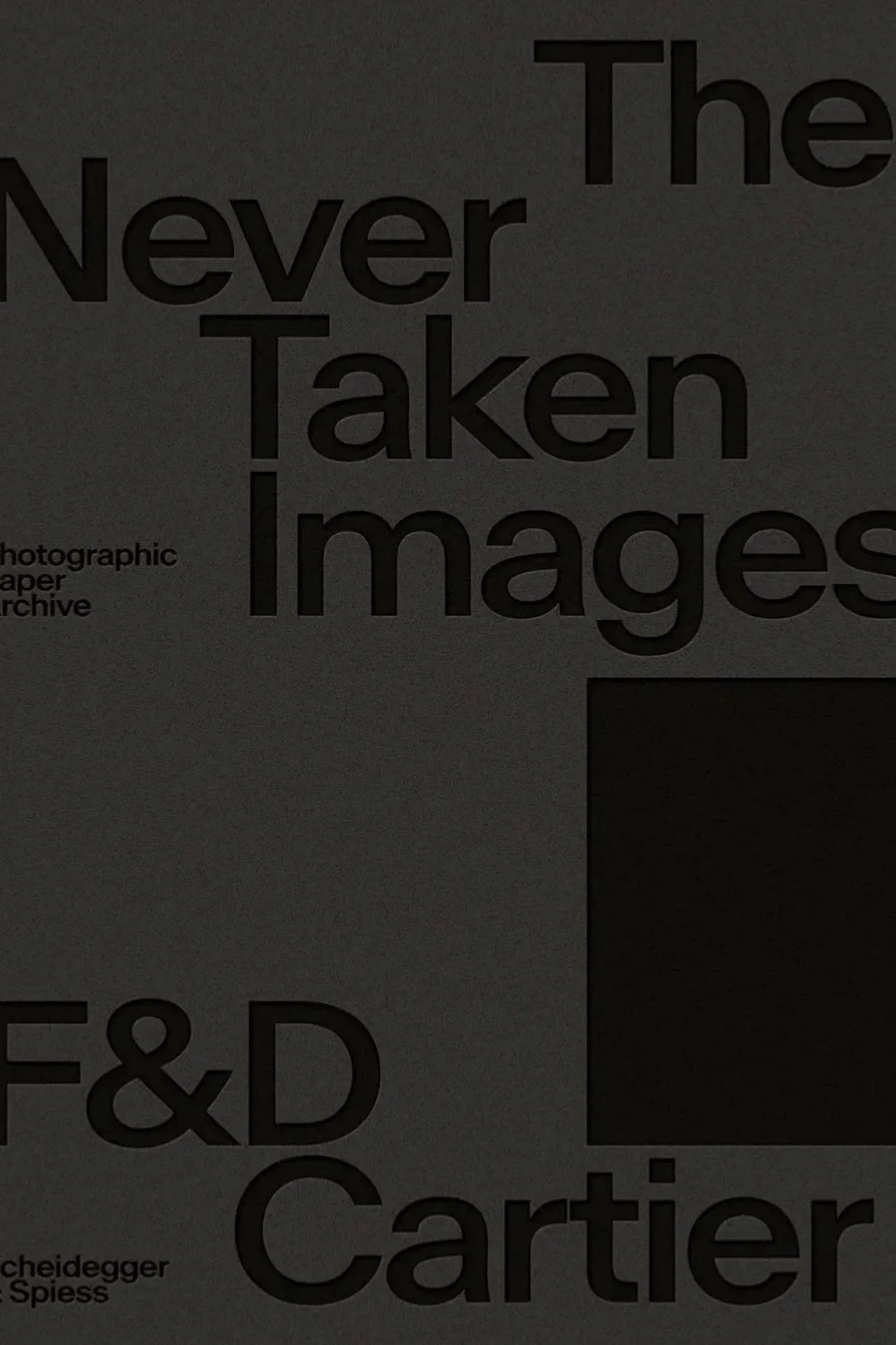 F%25252526DCartIer_Cover_Mockup%25252B-%25252BThe%25252BNever%25252BTaken%25252BImages%25252B%25252BPhotographic%25252BPaper%25252BArchive%25252B%25252B%25252B%25252BScheidegger%25252B%25252526%25252BSpiess%25252B2022%25252Bcopie.jpg