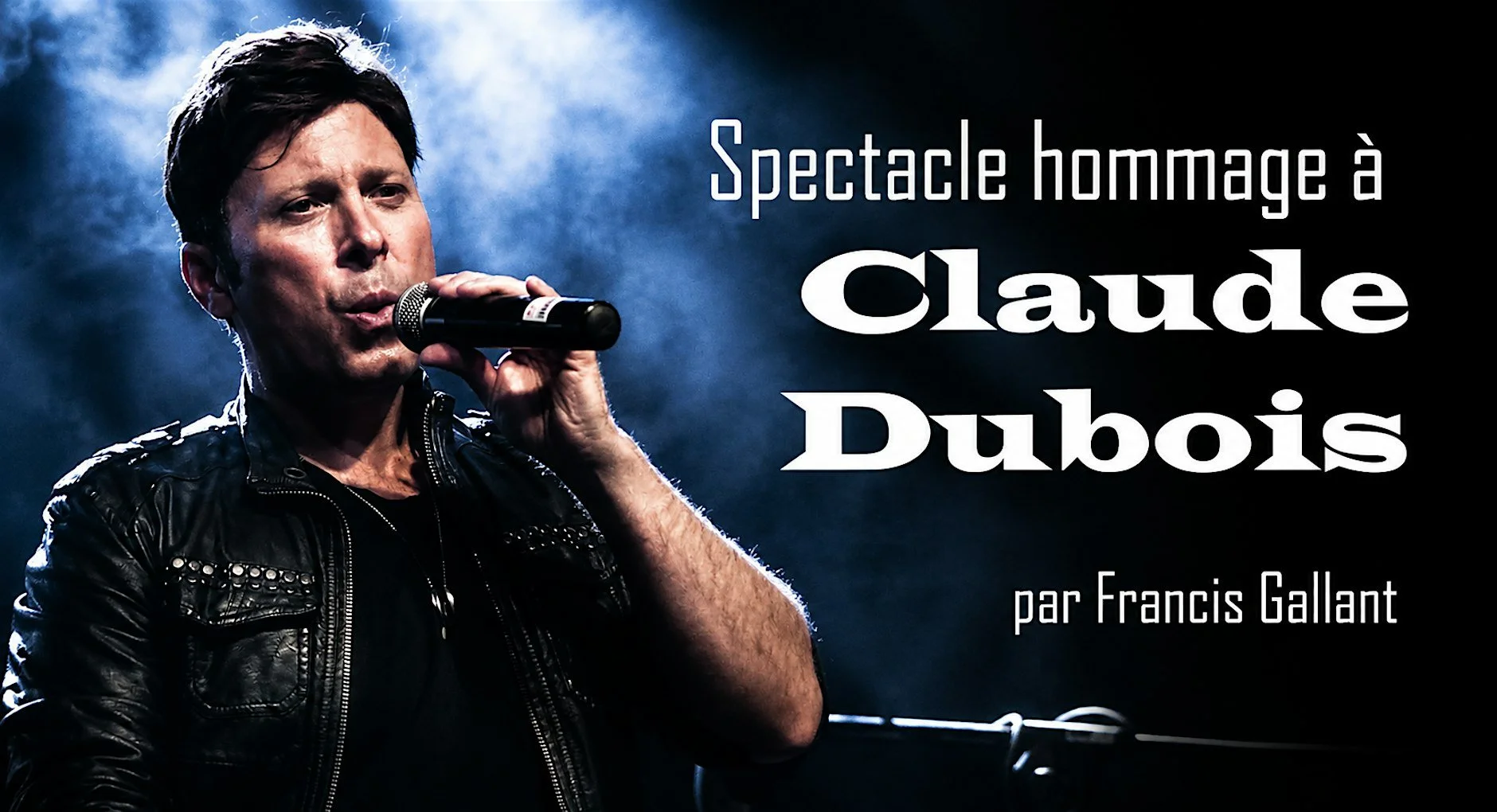 Spectacle hommage à Claude Dubois
