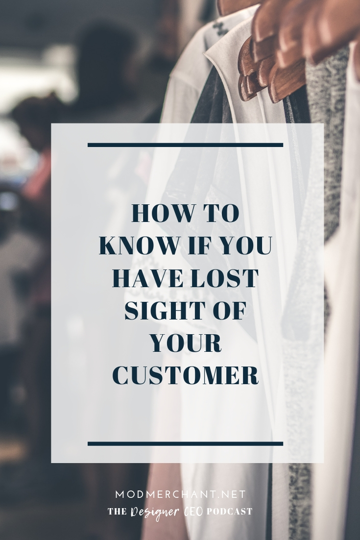 How to Know If You Have Lost Sight Of Your Customer
