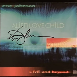 Signed Alien Love Child Live and Beyond CD — EJ's Tone Tavern