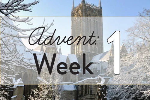 Week One of Advent