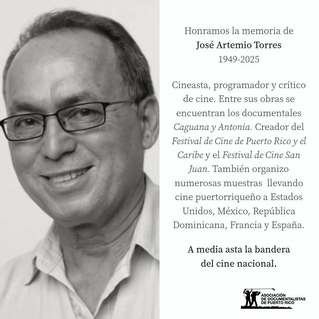 El cine nacional lamenta la p&eacute;rdida de Jos&eacute; Artemio Torres. En AdocPR nos unimos a la tristeza que embarga a su familia y a la comunidad cinematogr&aacute;fica del pa&iacute;s. 

A media asta la bandera del cine nacional. Descanse en pa