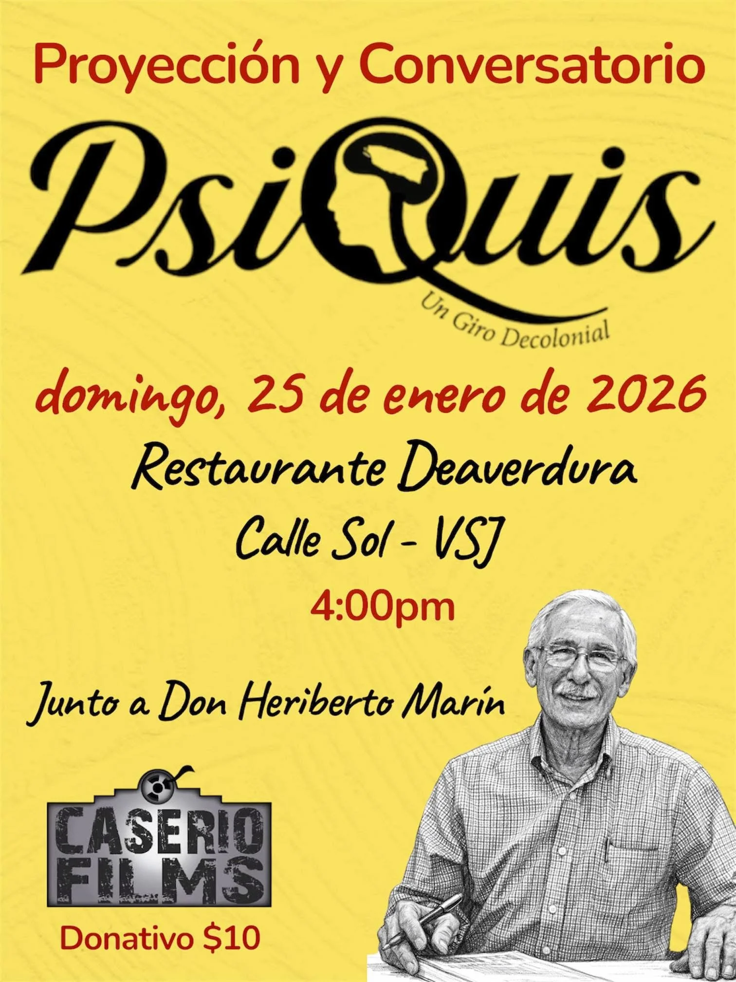 Si no lo has visto, esta es tu oportunidad para ver Psiqus: un giro decolonial. Este domingo, 25  de enero, a las 4:00pm en el Restaurante Deavuerdura, no te pierdas la proyecci&oacute;n y conversatorio con el invitado especial Don Heriberto Mar&iacu