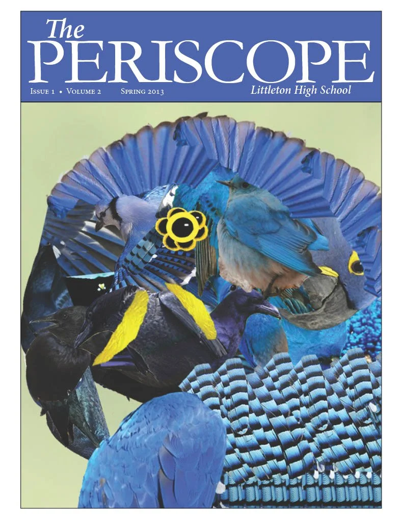The Periscope Magazine: Founded by Caroline McCann for Littleton High School