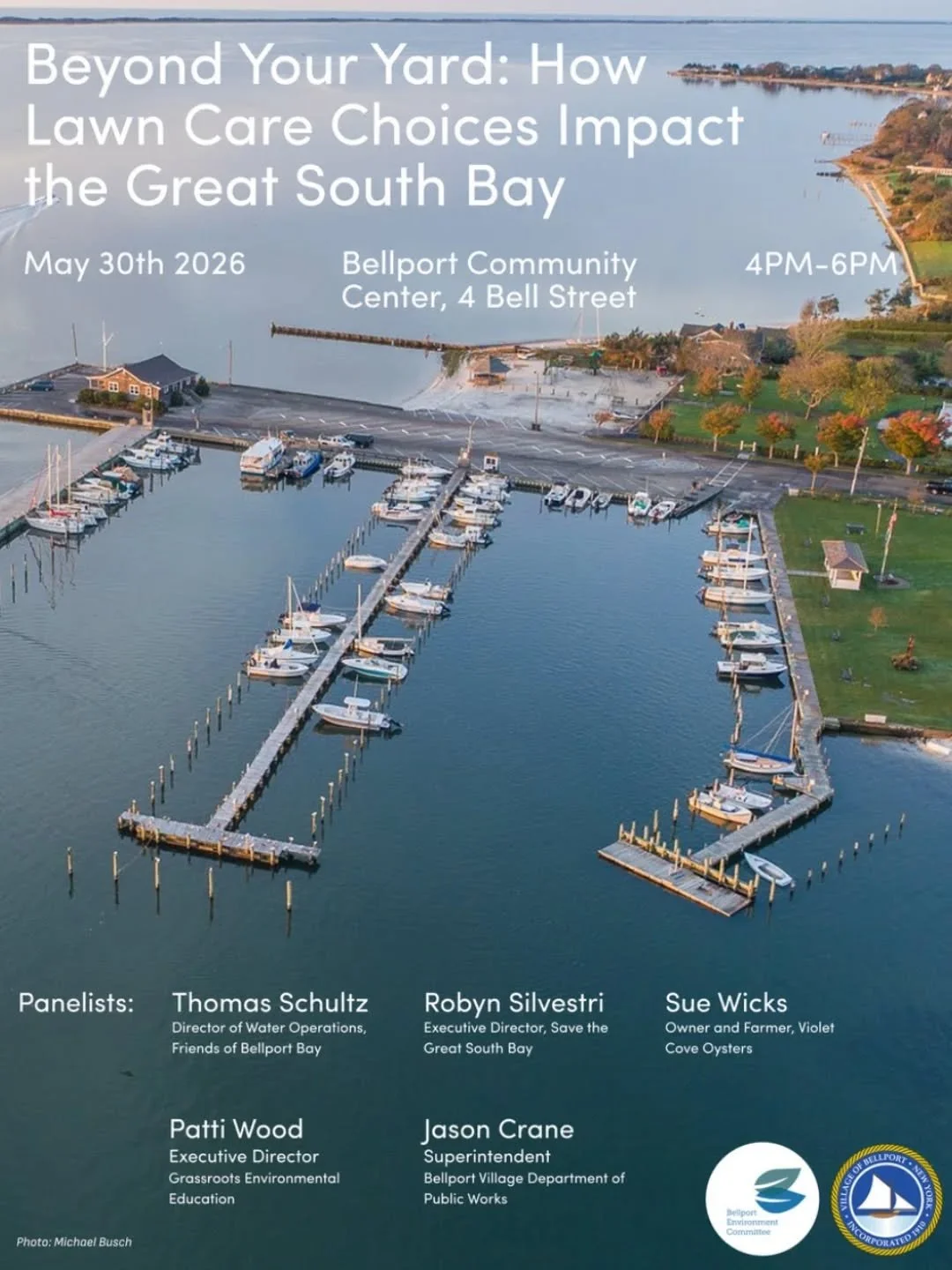 Join us this Saturday, May 30th for an important community conversation about how our everyday lawn care and landscape choices impact the health of Bellport Bay the Great South Bay.

Friends of Bellport Bay Co-founder and Director of Water Operations
