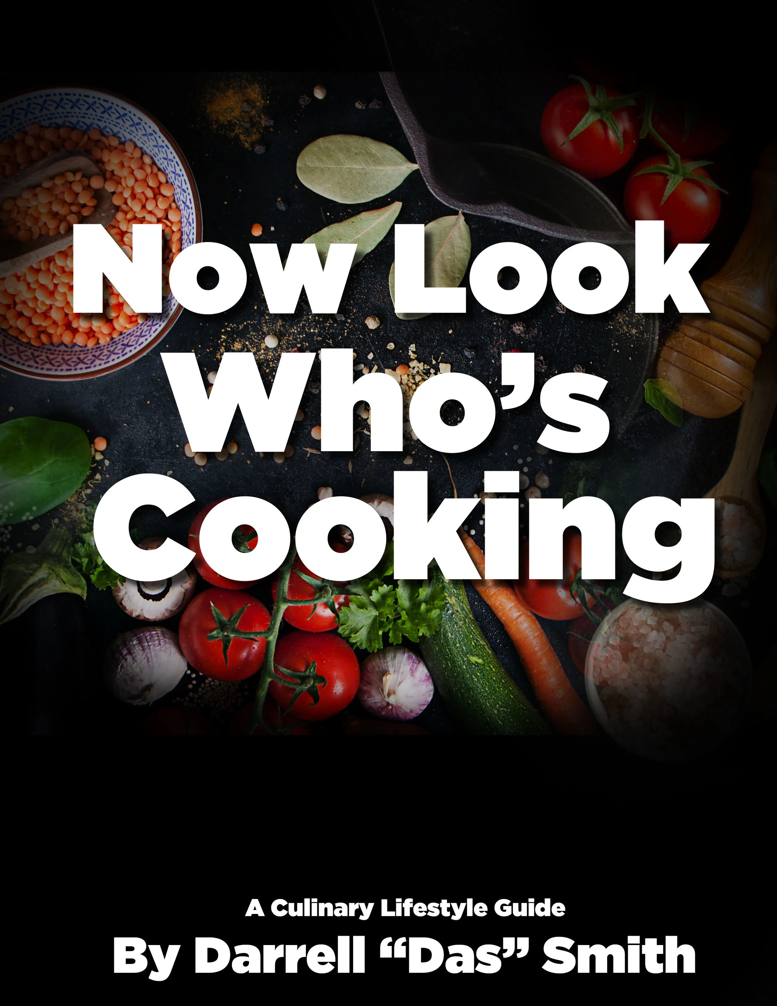 "Now Look Who's Cooking" by Darrell "DAS" Smith
