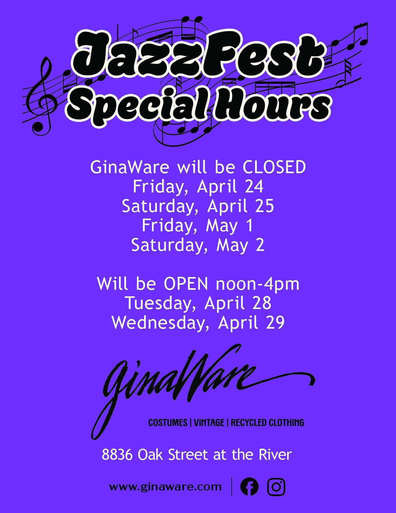 Please note our JazzFest special hours:

We will be CLOSED
Friday, April 24
Saturday, April 25
Friday, May 1
Saturday, May 2.

We will have special hours the days in between JazzFest weekends: Tuesday, April 28 &amp; Wednesday, April 2, noon to 4pm.
