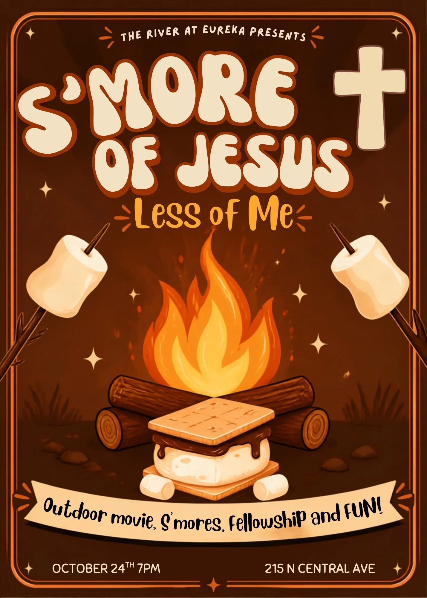 S’More of Jesus - Less of me.