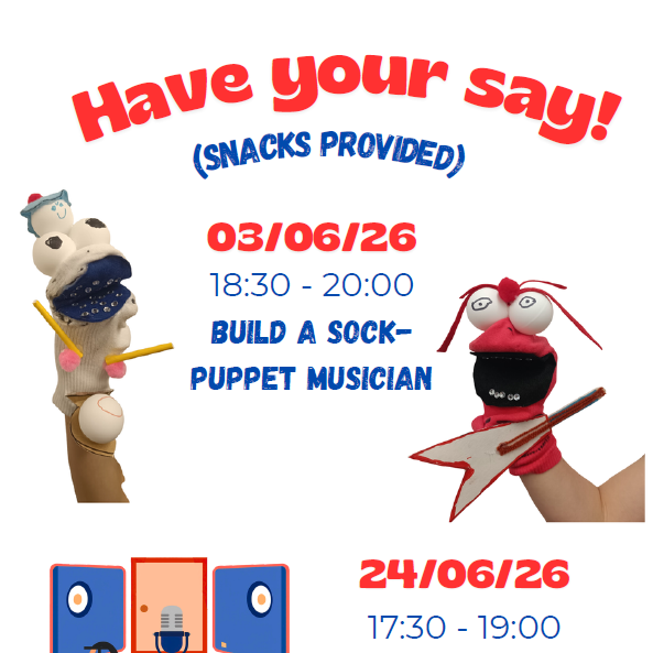 Have Your Say: Puppet Making Session!