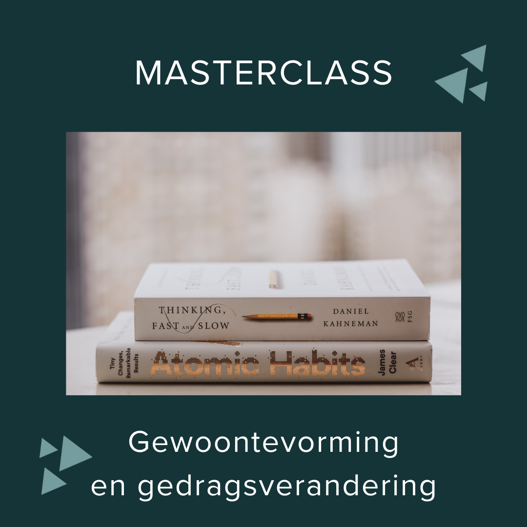 Masterclass gewoontevorming en gedragsverandering