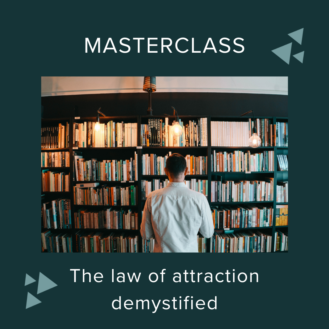 Masterclass The Law of Attraction demystified