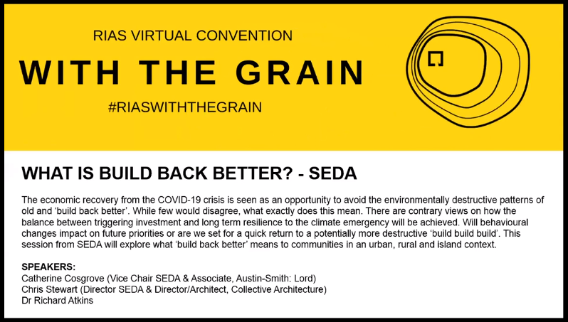 RIAS Convention 2020 presents SEDA: What is Build Back Better?