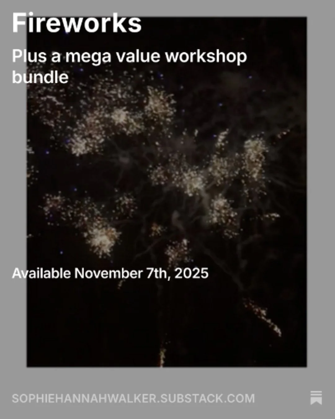New Substack this week all about bonfire night, painting and the nervous system. Sort of. Also sharing the mega value workshop bundle, which will help you love your life more and you can also send as Christmas gift so it is a win all round! sophiehan