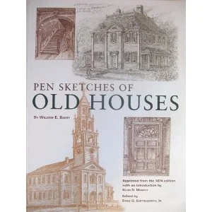 Pen Sketches of Old Houses – A Reprint of the 1874 Classic