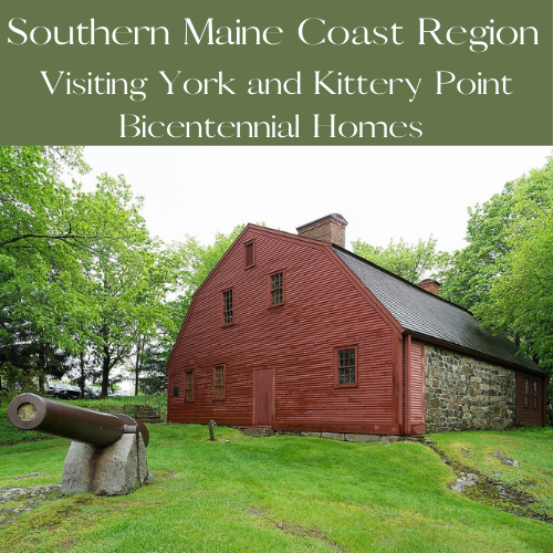 Southern Maine Coast Region: Kittery and Kittery Point Bicentennial Homes