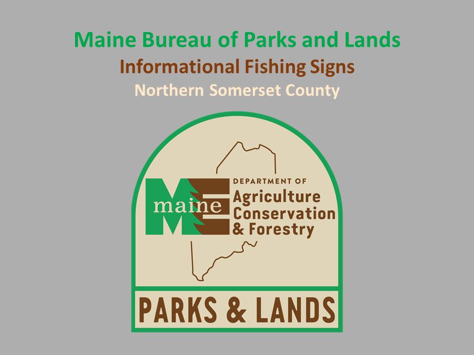 Maine Bureau of Public Land Informational Sign Project 