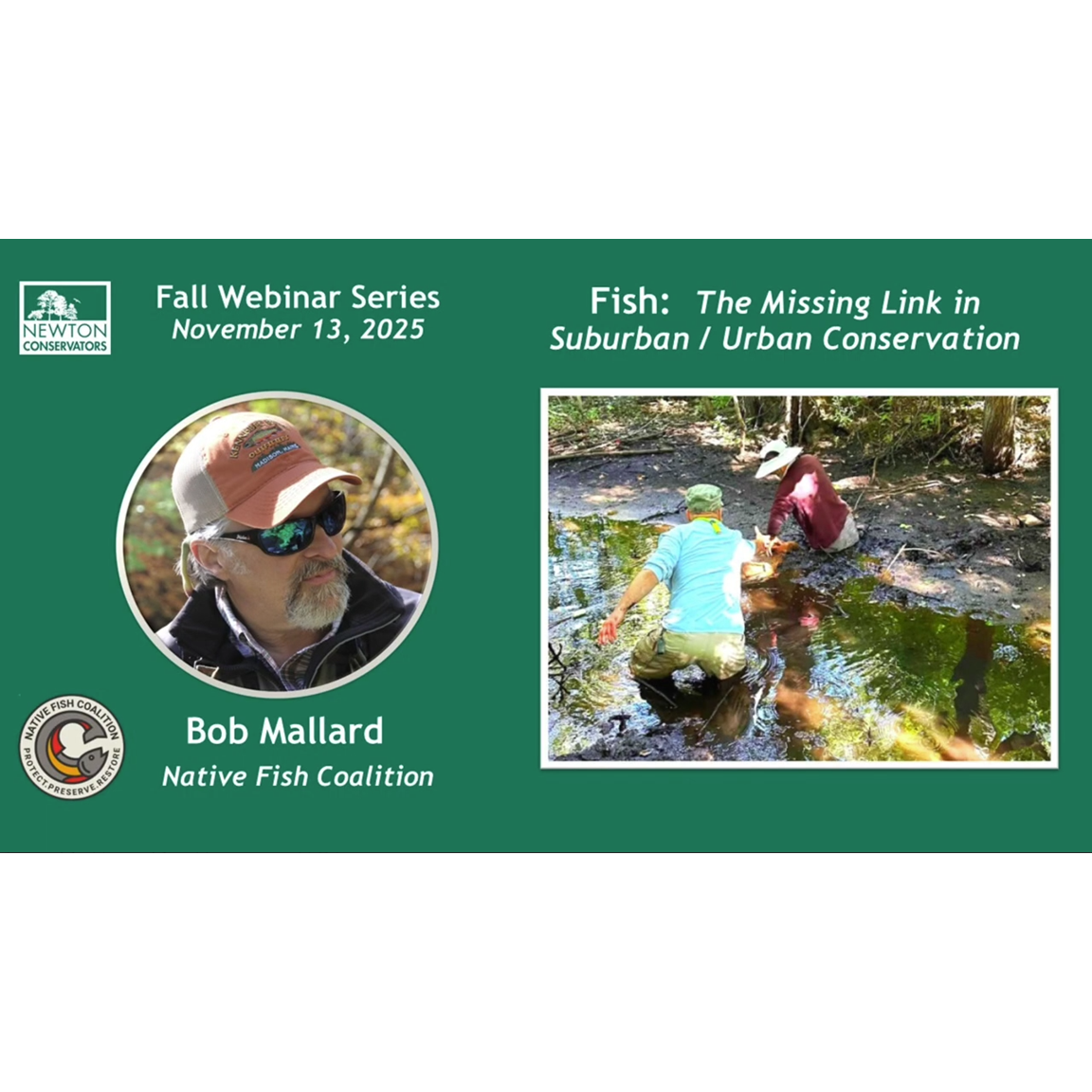 NFC Executive Director Bob Mallard Talks Suburban/Urban Fish with Newton Conservators... 