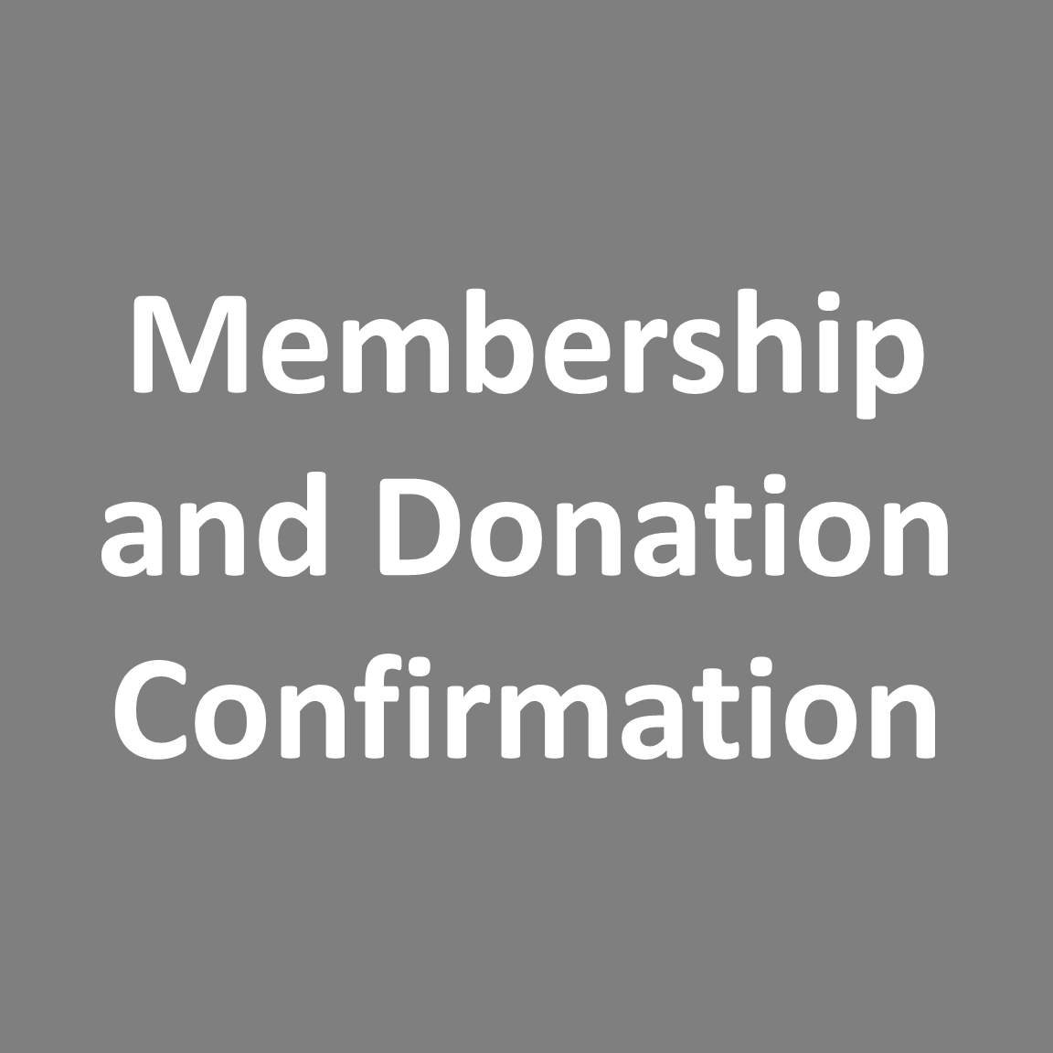 Membership/Donation Confirmation