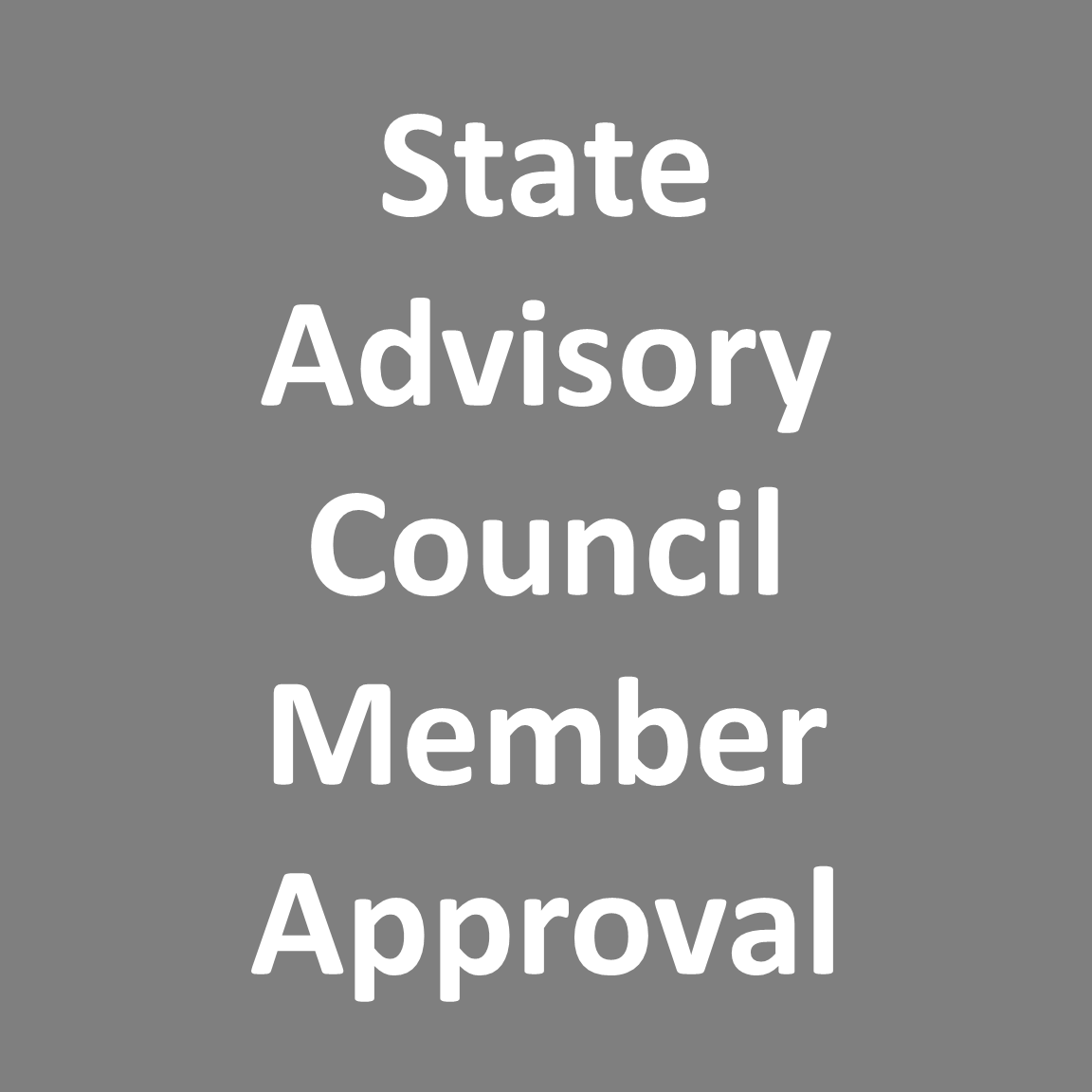 State Advisory Council Member Approval