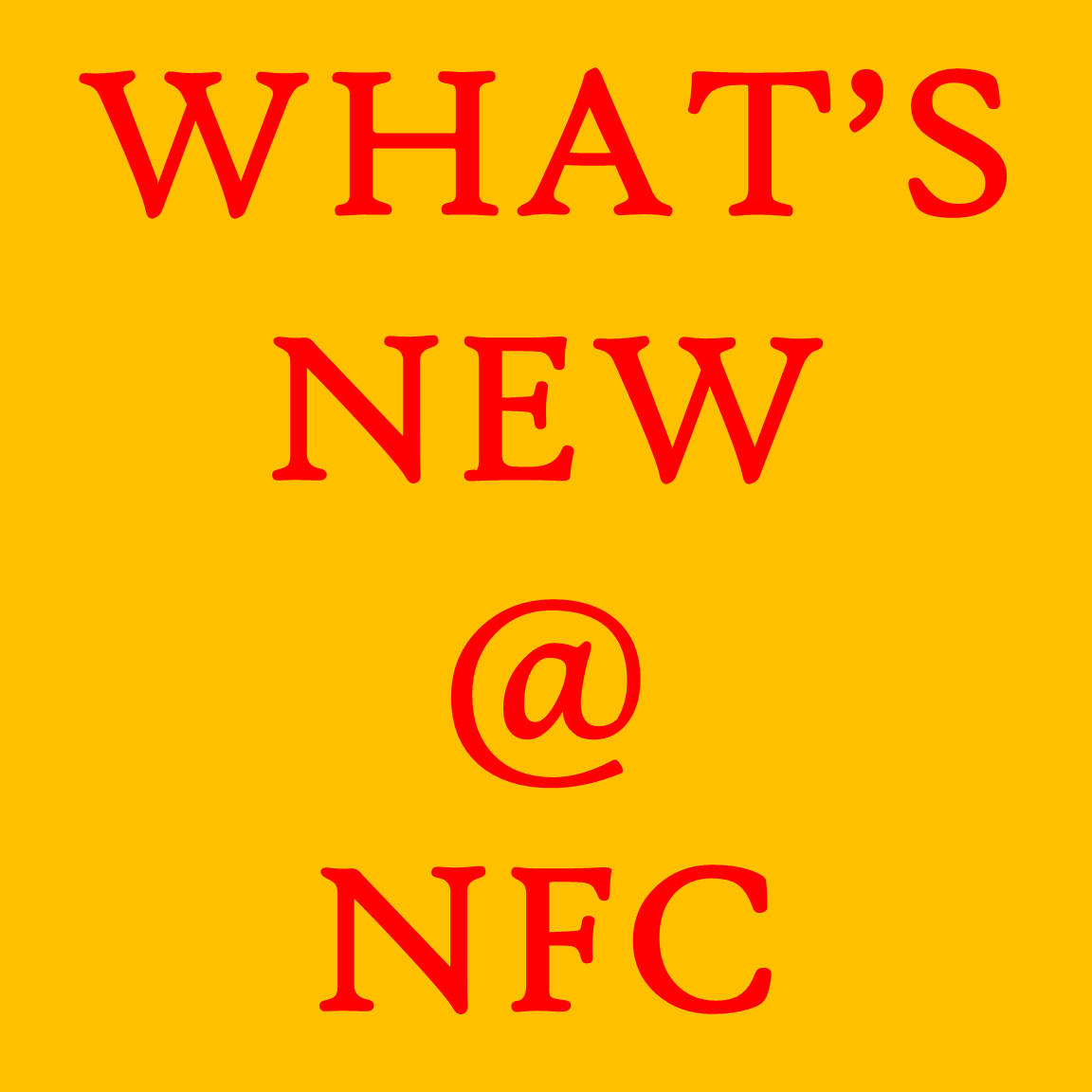 What's New at NFC...