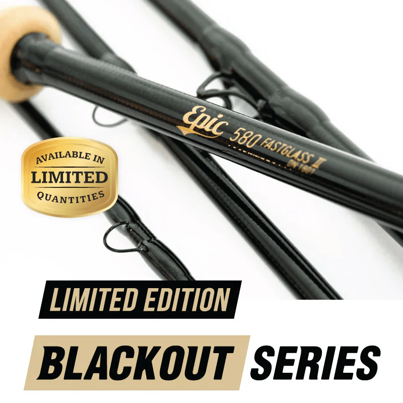 EPIC-FLY-RODS-BLACKOUT-SERIES_f2f62f2d-8e0a-4a96-81fe-e005fb86ca52_jpg.png