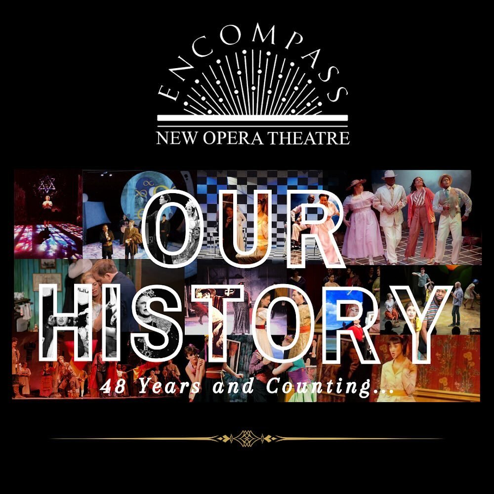 Encompass is proud to present our newly updated &ldquo;Our History&rdquo; page! Head to our website to learn more about past Encompass productions and to meet all the amazing artists, composers, librettists, and singers we&rsquo;ve worked with throug