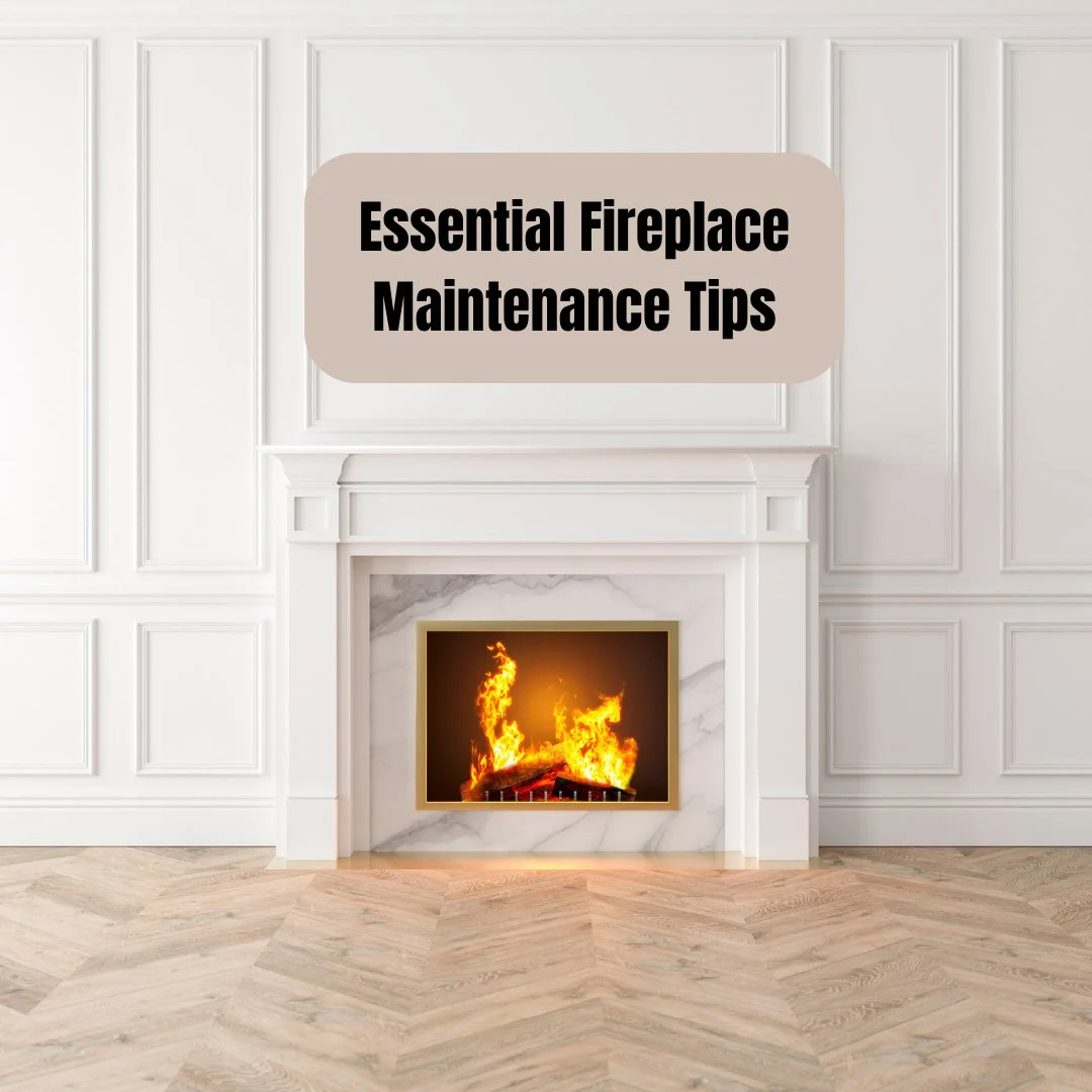 Keeping Cozy: Essential Fireplace Maintenance Tips