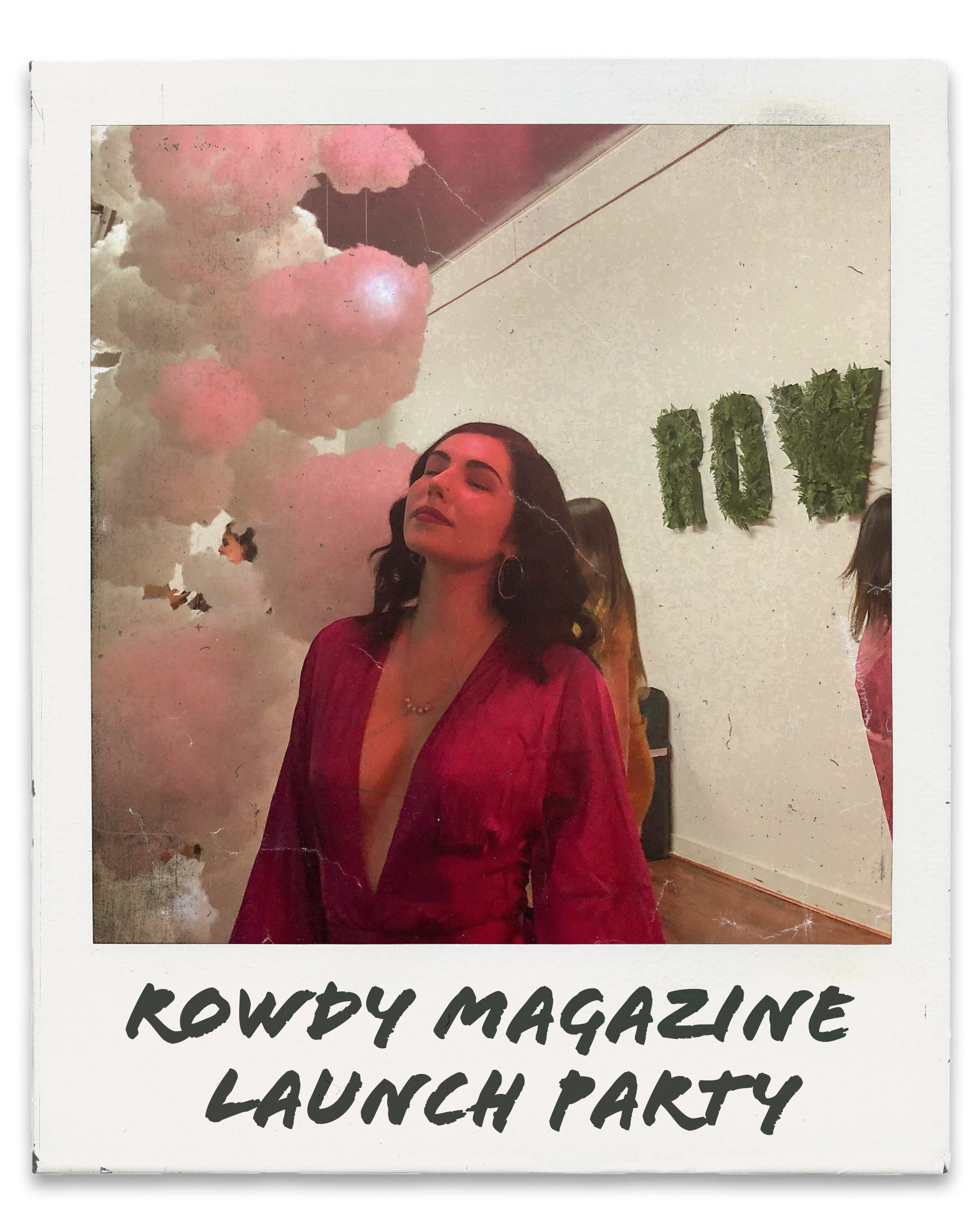 Rowdy Magazine Launch Party.png