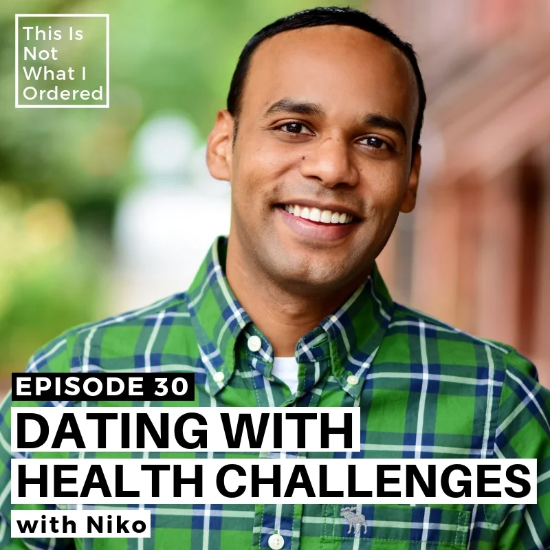 Episode 30: Dating With Health Challenges