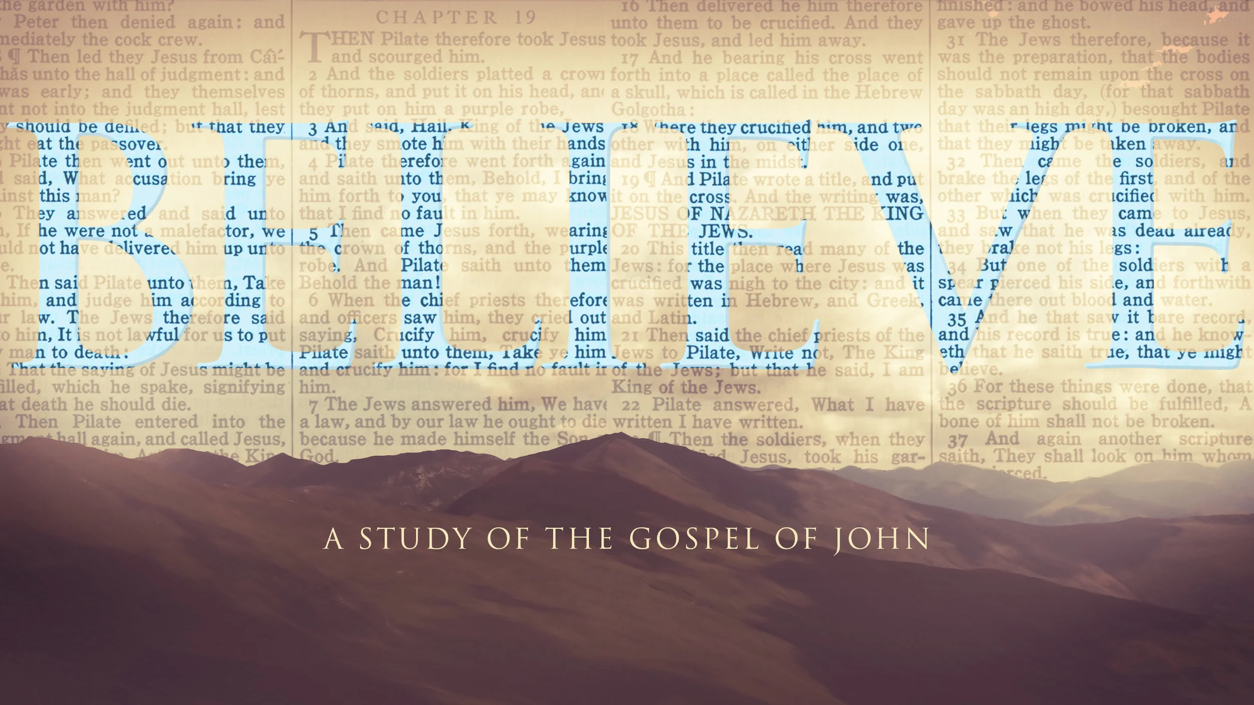 The Gospel of John: So That You Might Believe