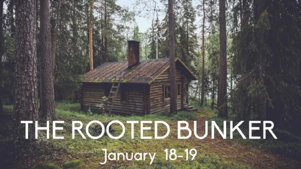 Rooted Bunker Slide 2019.jpg